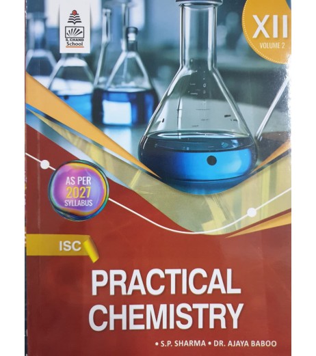 S. Chand's ISC Practical Chemistry Book II For Class 12 by S P Sharma